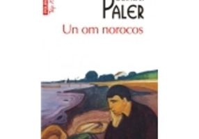 Un om norocos. Top 10+ - Octavian Paler