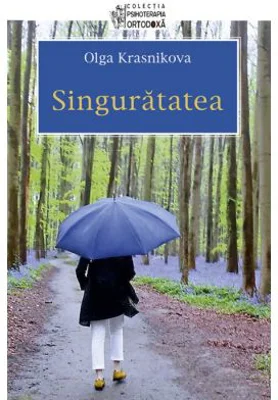 Singuratatea - Olga Krasnikova. Traducere de Adrian Tanasescu‑Vlas