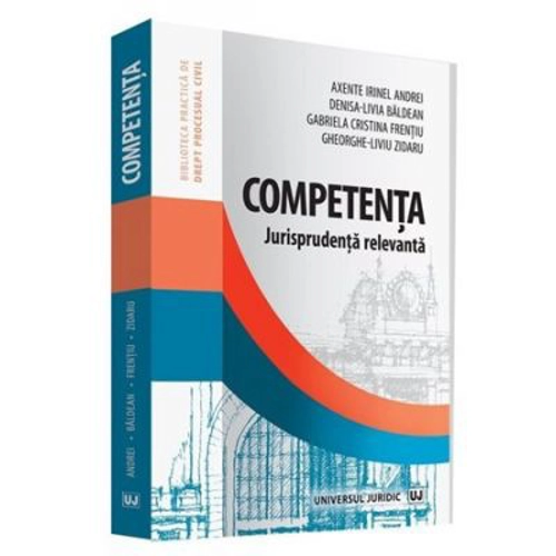 Competenta. Jurisprudenta relevanta - Gabriela Cristina Frentiu