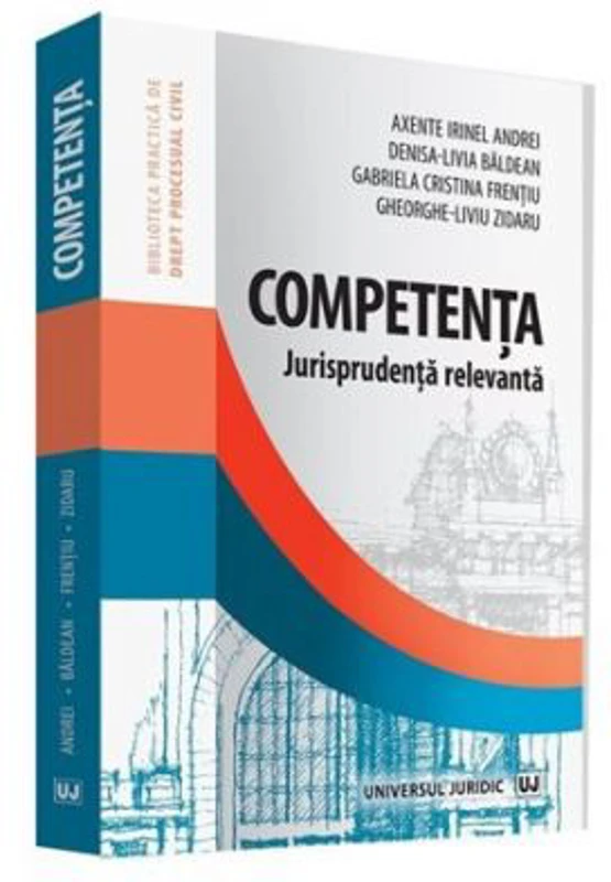 Competenta. Jurisprudenta relevanta - Gabriela Cristina Frentiu
