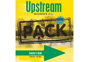 Curs limba engleza Upstream Beginner Pachetul Profesorului - Virginia Evans, Jenny Dooley