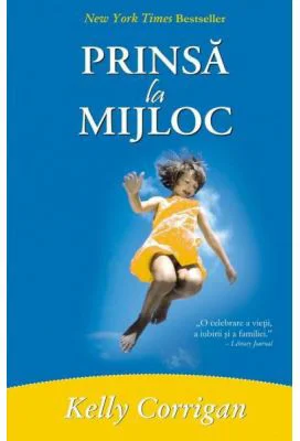Prinsa la mijloc - Kelly Corrigan