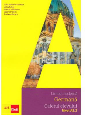 Limba moderna GERMANA, Caietul elevului, Nivel A2. 2. Arbeitsbuch A2. 2. CD audio
