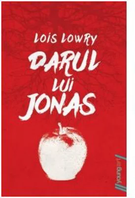 Darul lui Jonas - Lois Lowry (Editie necartonata)