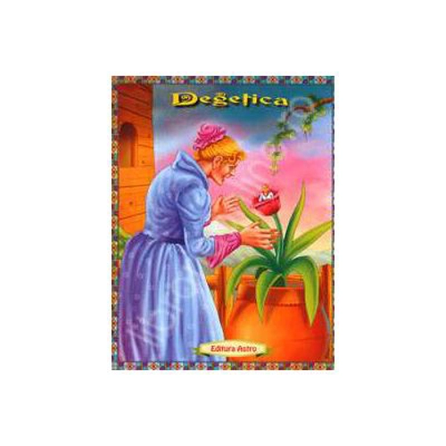 Degetica - Poveste ilustrata