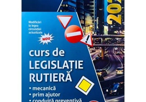 Curs de legislatie rutiera 2023, pentru obtinerea permisului de conducere auto, toate categoriile