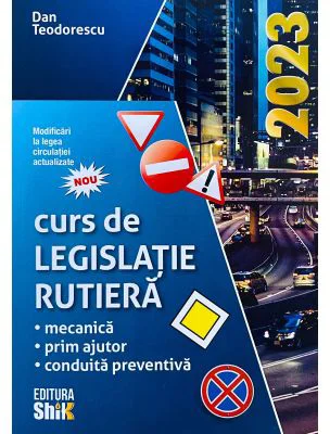 Curs de legislatie rutiera 2023, pentru obtinerea permisului de conducere auto, toate categoriile