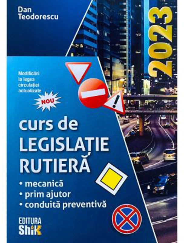 Curs de legislatie rutiera 2023, pentru obtinerea permisului de conducere auto, toate categoriile