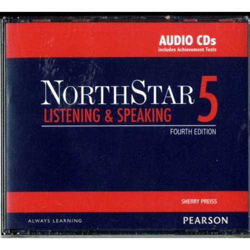 NorthStar Listening and Speaking 5 Classroom AudioCDs - Sherry Preiss