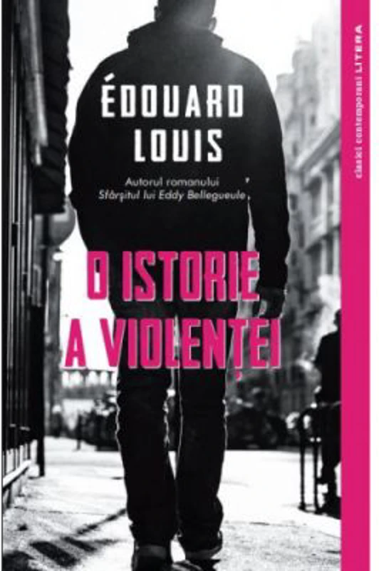 O istorie a violentei - Edouard Louis