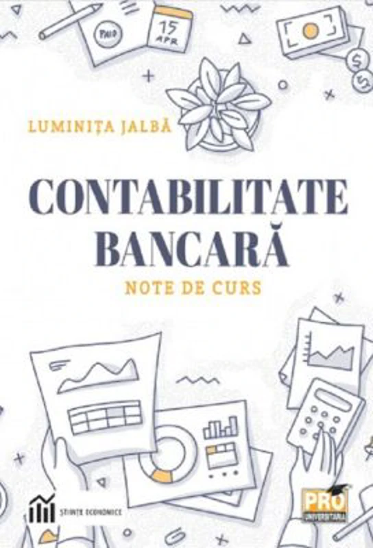 Contabilitate bancara. Note de curs - Luminita Jalba