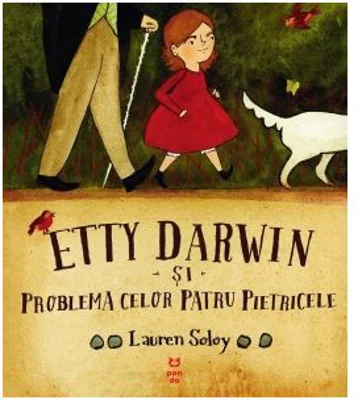 Etty Darwin si problema celor patru pietricele - Lauren Soloy