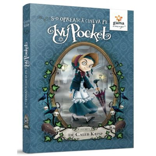 S-o opreasca cineva pe Ivy Pocket!, volumul 2 - Caleb Krisp