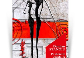 Pe strazile capitalei. Editia 2020 - Damian Stanoiu