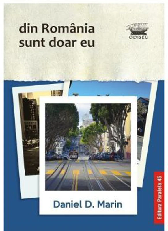 Din Romania sunt doar eu - Daniel D. Marin