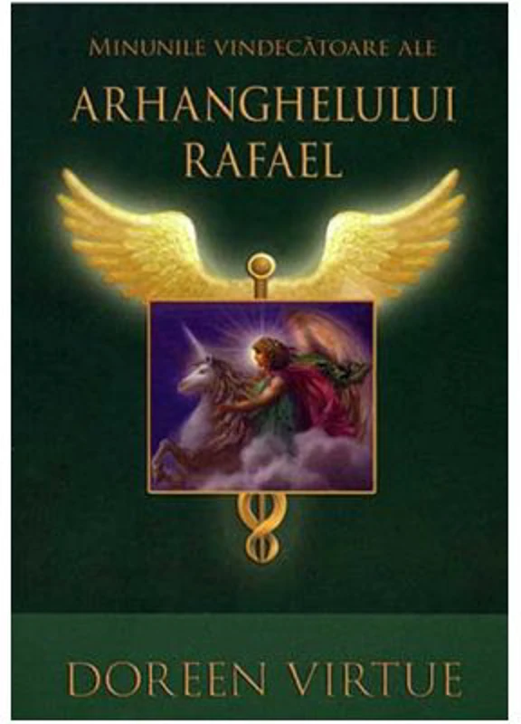 Minunile vindecatoare ale Arhanghelului Rafael
