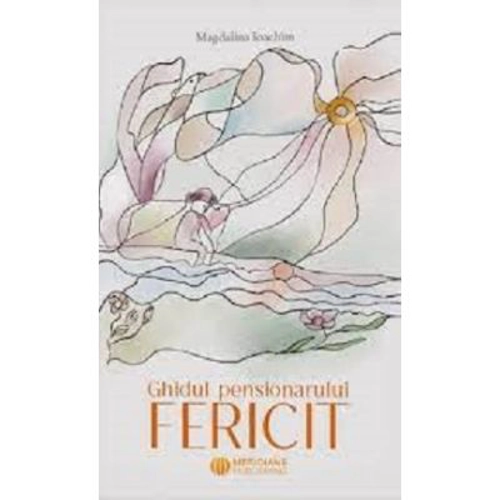 Ghidul Pensionarului Fericit