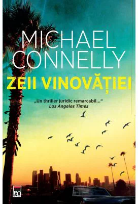 Zeii vinovatiei - Michael Connelly