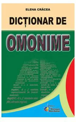 Dictionar de omonime - Elena Cracea