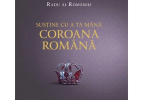 Sustine cu a ta mana Coroana Romana - Margareta a Romaniei, Radu al Romaniei