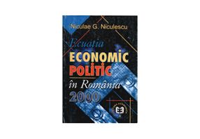 Ecuatia economic-politic in Romania 2000 - Niculae G. Niculescu