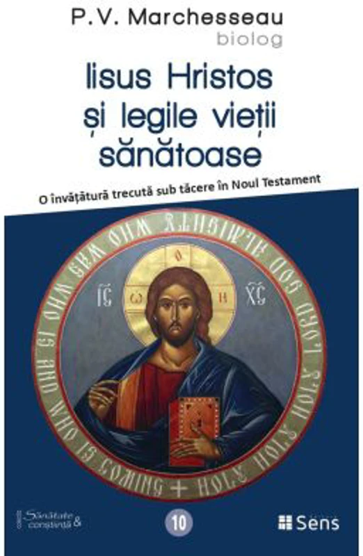 Iisus Hristos si legile vietii sanatoase - P. V. Marchesseau