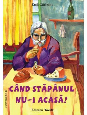 Cand stapanul nu-i acasa! Poveste
