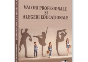 Valori profesionale si decizii educationale - Lucian Mocrei Rebrean