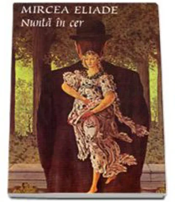 Nunta in cer - Mircea Eliade