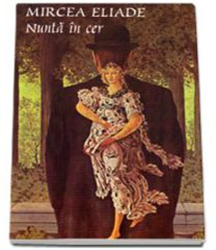 Nunta in cer - Mircea Eliade
