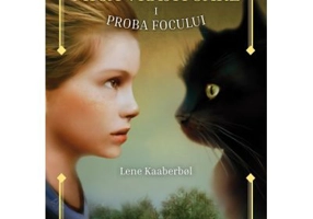Mica vrajitoare. Volumul 1, Proba focului - Lene Kaaberbol
