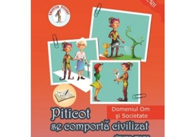 Piticot se comporta civilizat 5-6 ani. Domeniul Om si Societate - Adina Grigore