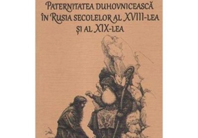 Paternitatea duhovniceasca in Rusia secolelor al 18-lea si al 19-lea - Vladimir Lossky