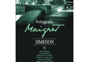 Integrala Maigret, volumul 9 - Georges Simenon. Traducere de Nicolae Constantinescu