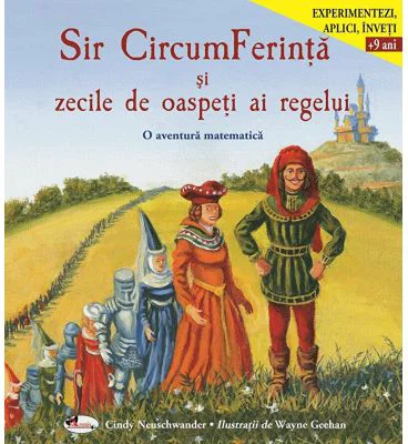 Sir CircumFerinta si zecile de oaspeti ai regelui - Cindy Neuschwander
