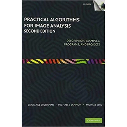 Practical Algorithms for Image Analysis with CD-ROM - Lawrence O'Gorman, Michael J. Sammon, Michael Seul