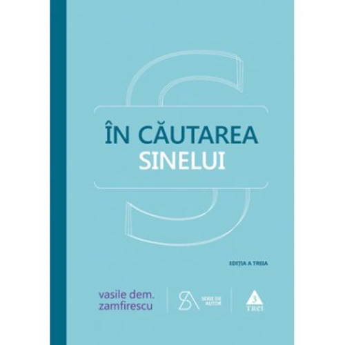 In cautarea sinelui. De la filosofie la psihanaliza in comunism - Vasile Dem. Zamfirescu