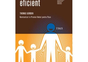 Parintele eficient - Thomas Gordon. Traducere de Victor Popescu