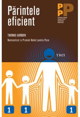 Parintele eficient - Thomas Gordon. Traducere de Victor Popescu
