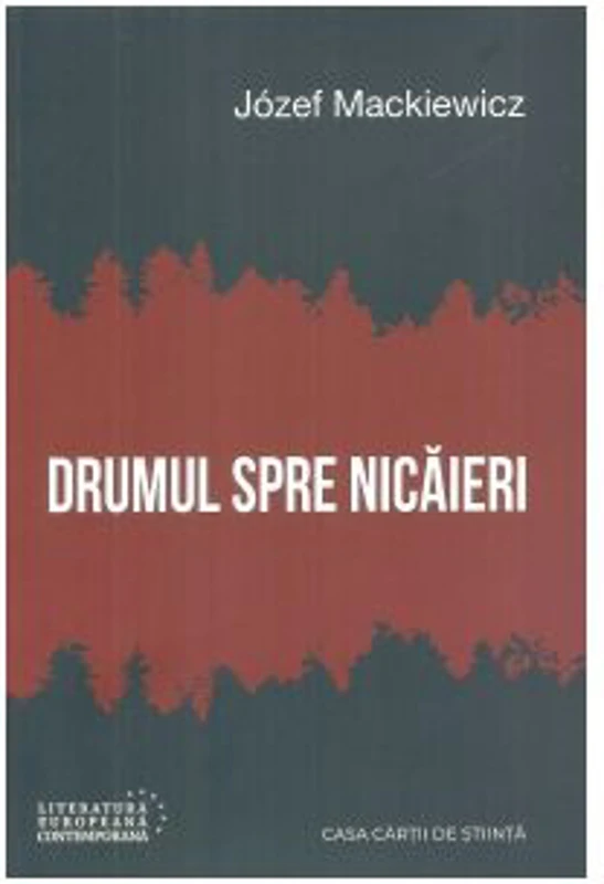 Drumul spre nicaieri - Jozef Mackiewicz