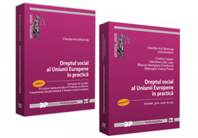 Dreptul social al Uniunii Europene in practica. Partea I si Partea II