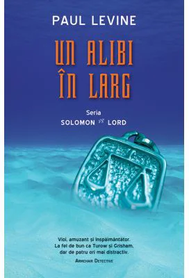 Un alibi in larg - Paul Levine