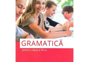 Gramatica pentru clasa a 7-a - Mihaela Georgescu