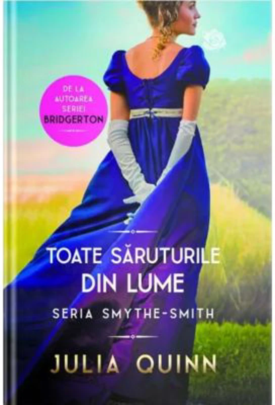 Toate saruturile din lume - Julia Quinn