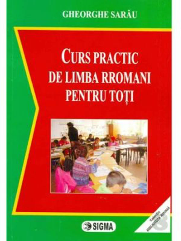 Curs practic de limba rromani pentru toti + CD