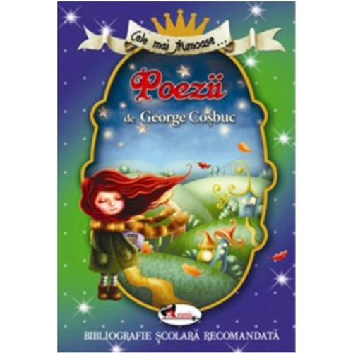 Cele mai frumoase poezii de George Cosbuc