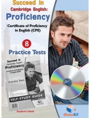 Succeed In Cambridge CPE. 8 Practice Tests Self-study - Andrew Betsis, Lawrence Mamas