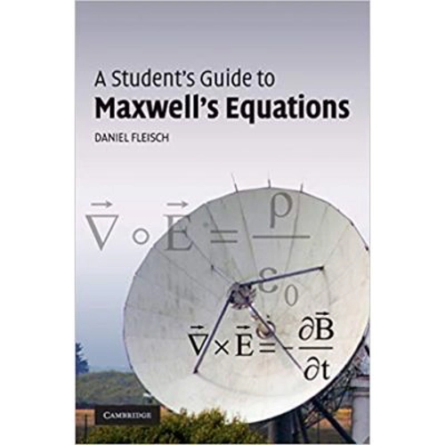A Student's Guide to Maxwell's Equations - Daniel Fleisch