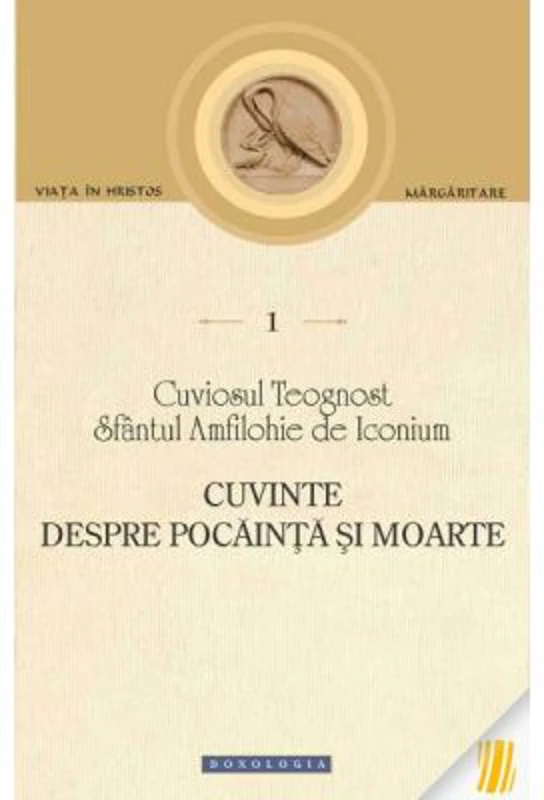 Cuvinte despre pocainta si moarte - Cuviosul Teognost, Sfantul Amfilohie de Iconium