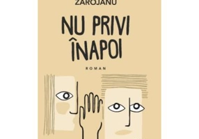 Nu privi inapoi - Tudor Calin Zarojanu